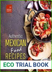 Authentic Mexican Food Recipes The Best Mexican Dishes Bursting with Flavor