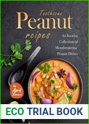 Toothsome Peanut Recipes An Inviting Collection of Mouthwatering Peanut Dishes
