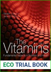 The Vitamins Fundamental Aspects in Nutrition and Health, Fifth Edition