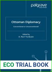 Ottoman Diplomacy Conventional or Unconventional?