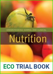 Understanding Normal and Clinical Nutrition, 8th Edition
