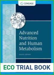 Advanced Nutrition and Human Metabolism. 8th Edition
