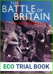 The Battle of Britain A Nation Alone