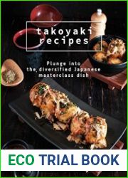 Takoyaki Recipes Plunge into The Diversified Japanese Masterclass Dish