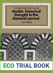 Arabic Historical Thought in the Classical Period