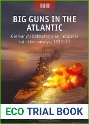 Big Guns in the Atlantic (Osprey Raid 55)