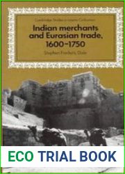 Indian Merchants and Eurasian Trade, 1600-1750
