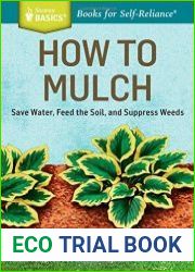 How to Mulch Save Water, Feed the Soil, and Suppress Weeds