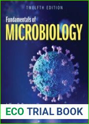 Fundamentals of Microbiology, Twelfth Edition
