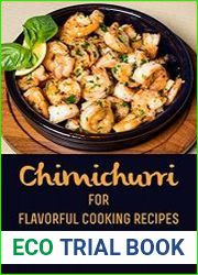Chimichurri For Flavorful Cooking Recipes Ways To Liven Up A Meal Easy Chimichurri Recipe