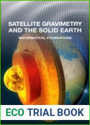 Satellite Gravimetry and the Solid Earth Mathematical Foundations