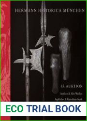 Antiquities, Antique Arms & Armour, Hunting Antiques and Works of Art (Hermann Historica Auktion №65)
