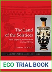 The Land of the Solstices Myth, geography and astronomy in ancient Greece