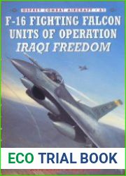 F-16 Fighting Falcon Units of Operation Iraqi Freedom (Osprey Combat Aircraft 61)