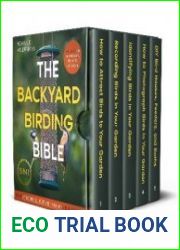 The Backyard Birding Bible [5 in 1] How to Attract, Record, Identify and Photograph Birds in Your Garden - BOOKS - NATURAL SCIENCES