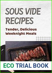 Sous Vide Recipes Tender, Delicious Weeknight Meals
