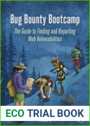 Bug Bounty Bootcamp The Guide to Finding and Reporting Web Vulnerabilities (Final Release)