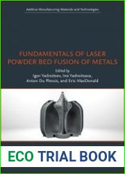 Fundamentals of Laser Powder Bed Fusion of Metals