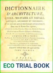 Dictionnaire d|architecture, civile, militaire et navale, antique, ancienne et moderne, et de tous les arts et metiers qui en dependent….т.1