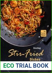 Sizzling Stir-Fried Dishes Super Fats, Quick and Healthy Stir-Fry Recipe Collection