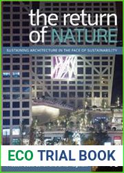 The Return of Nature Sustaining Architecture in the Face of Sustainability