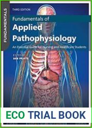 Fundamentals of Applied Pathophysiology An Essential Guide for Nursing and Healthcare Students, 3rd Edition