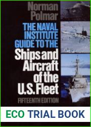 The Naval Institute Guide to the Ships and Aircraft of the U.S. Fleet