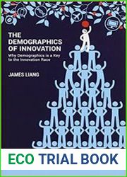 The Demographics of Innovation Why Demographics is a Key to the Innovation Race