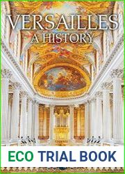 Versailles A History