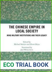 The Chinese Empire in Local Society Ming Military Institutions and Their Legacies
