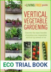 Vertical vegetable gardening a living free guide