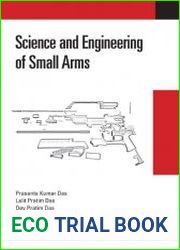 Science and Engineering of Small Arms