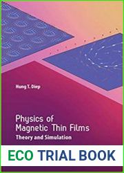 Physics of Magnetic Thin Films Theory and Simulation