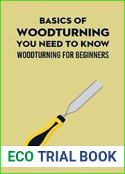 Basics Of Woodturning You Need To Know Woodturning For Beginners