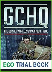 GCHQ The Secret Wireless War, 1900–1986