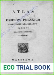 Atlas do dziejow polskich z dwunastu krajobrazow [Mapy]