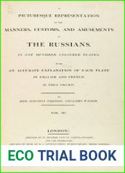 A picturesque representation of the manners, customs, and amusements of the Russians in one hundred coloured plates with an accurate explanation. vol.3