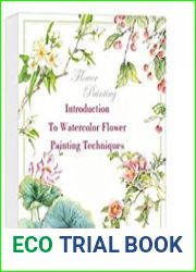 Introduction To Watercolor Flower Painting Techniques