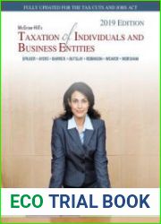 McGraw-Hill|s Taxation of Individuals and Business Entities 2019 Edition, 10th Edition