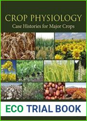 Crop Physiology Case Histories for Major Crops