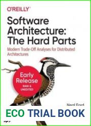 Software Architecture The Hard Parts (Early Release)