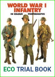 World War I Infantry in Colour Photographs (Europa Militaria №3)