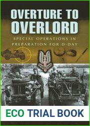Overture to Overlord The Preparations for D-day