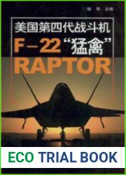 The Fourth-Generation American Fighter F-22 Raptor
