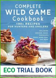Complete Wild Game Cookbook