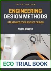 Engineering Design Methods Strategies for Product Design, 5th Edition