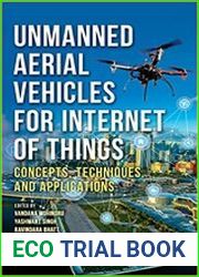 Unmanned Aerial Vehicles for Internet of Things (IoT) Concepts, Techniques, and Applications
