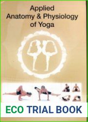Applied anatomy and physiology of yoga
