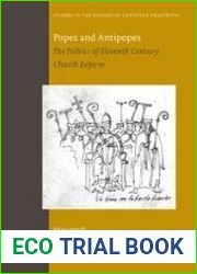 Popes and Antipopes The Politics of Eleventh Century Church Reform