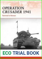 Operation Crusader 1941 Rommel in Retreat (Osprey Campaign 220)